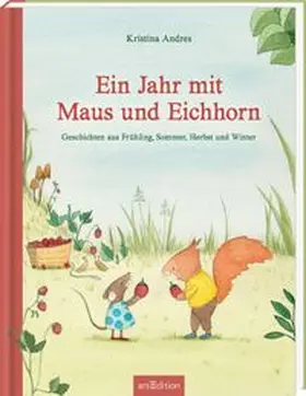 Andres |  Ein Jahr mit Maus und Eichhorn | Buch |  Sack Fachmedien