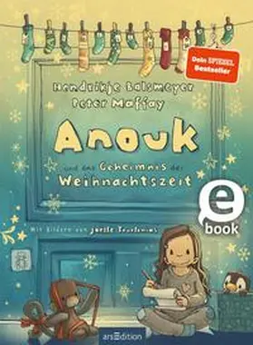 Balsmeyer / Maffay |  Anouk und das Geheimnis der Weihnachtszeit (Anouk 3) | eBook | Sack Fachmedien