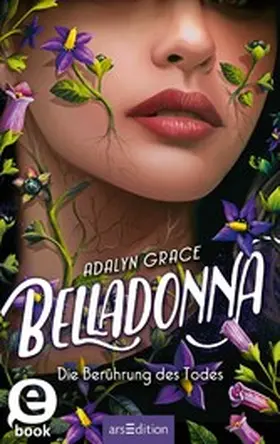 Grace |  Belladonna – Die Berührung des Todes (Belladonna 1) | eBook | Sack Fachmedien
