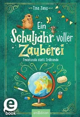 Zang |  Ein Schuljahr voller Zauberei – Freistunde statt Erdkunde (Ein Schuljahr voller Zauberei 3) | eBook | Sack Fachmedien