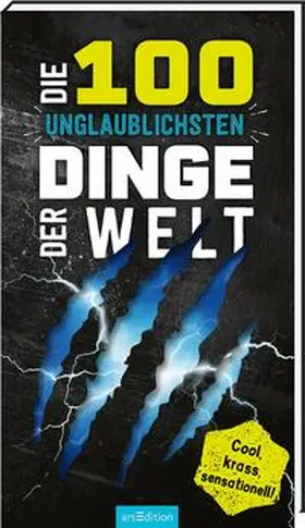 Claybourne |  Die 100 unglaublichsten Dinge der Welt | Buch |  Sack Fachmedien