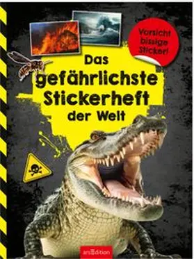  Das gefährlichste Stickerheft der Welt | Buch |  Sack Fachmedien