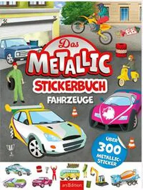  Das Metallic-Stickerbuch - Fahrzeuge | Buch |  Sack Fachmedien