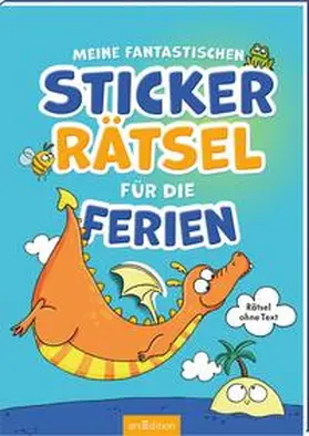  Meine fantastischen Sticker-Rätsel für die Ferien | Buch |  Sack Fachmedien