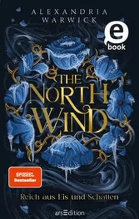 Warwick |  The North Wind – Reich aus Eis und Schatten (The Four Winds 1) | eBook | Sack Fachmedien