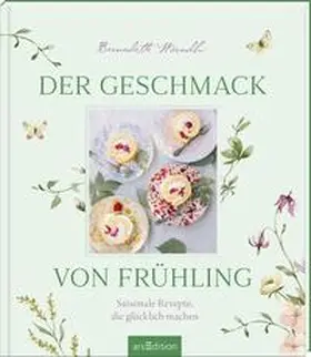 Wörndl / Lorenz |  Der Geschmack von Frühling | Buch |  Sack Fachmedien