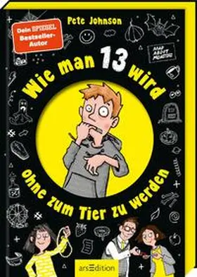 Johnson |  Wie man 13 wird, ohne zum Tier zu werden | Buch |  Sack Fachmedien