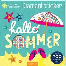  I Love Summer - Hallo Sommer | Buch |  Sack Fachmedien