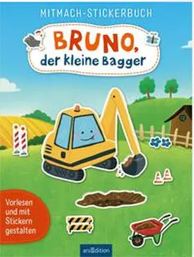 Mühl |  Mitmach-Stickerbuch - Bruno, der kleine Bagger | Buch |  Sack Fachmedien
