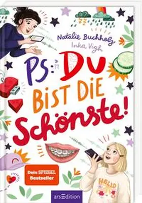 Buchholz |  PS: Du bist die Schönste! (PS: Du bist die Beste! 7) | Buch |  Sack Fachmedien