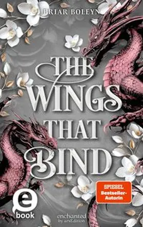 Boleyn |  The Wings that Bind (Bloodwing Academy 3) | eBook | Sack Fachmedien