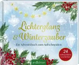  Lichterglanz & Winterzauber - 24 weihnachtliche Geschichten | Buch |  Sack Fachmedien