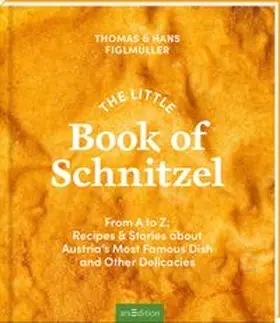 Figlmüller / Biringer / Satt |  The Little Book of Schnitzel | Buch |  Sack Fachmedien