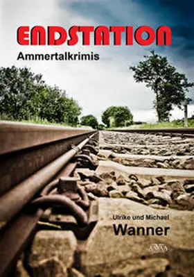 Wanner |  Endstation | Buch |  Sack Fachmedien