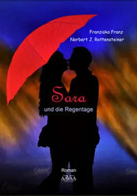 Franz / Rottensteiner |  Sara und die Regentage - Großdruck | Buch |  Sack Fachmedien
