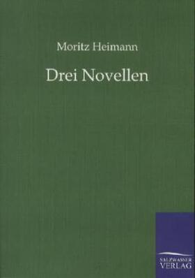 Heimann |  Drei Novellen | Buch |  Sack Fachmedien