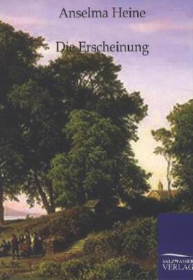 Heine |  Die Erscheinung | Buch |  Sack Fachmedien