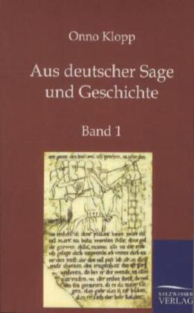 Klopp |  Aus deutscher Sage und Geschichte | Buch |  Sack Fachmedien