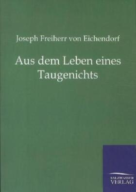 Eichendorff |  Aus dem Leben eines Taugenichts | Buch |  Sack Fachmedien
