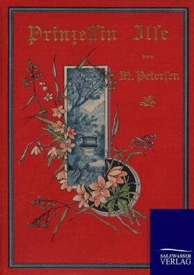 Petersen |  Prinzessin Ilse | Buch |  Sack Fachmedien
