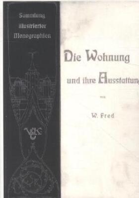 Fred |  Die Wohnung und ihre Ausstattung | Buch |  Sack Fachmedien
