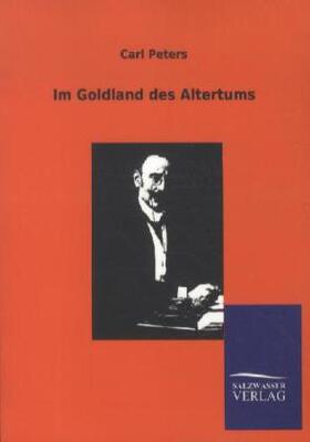 Peters |  Im Goldland des Altertums | Buch |  Sack Fachmedien