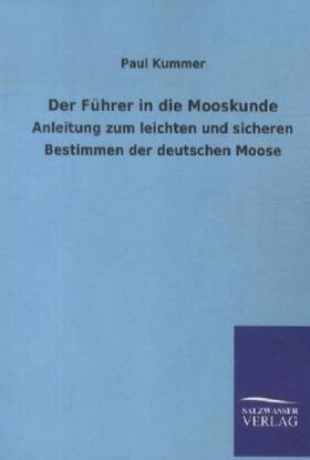 Kummer |  Der Führer in die Mooskunde | Buch |  Sack Fachmedien