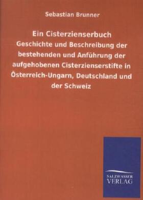 Brunner |  Ein Cisterzienserbuch | Buch |  Sack Fachmedien