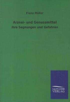 Müller |  Arznei- und Genussmittel | Buch |  Sack Fachmedien