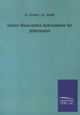 Schorr / Graff |  Simon Newcombs Astronomie für Jedermann | Buch |  Sack Fachmedien