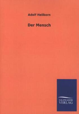 Heilborn |  Der Mensch | Buch |  Sack Fachmedien