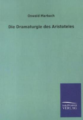 Marbach |  Die Dramaturgie des Aristoteles | Buch |  Sack Fachmedien