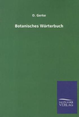 Gerke | Botanisches Wörterbuch | Buch | 978-3-8460-1399-1 | sack.de