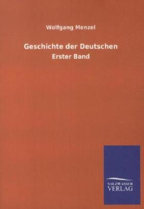 Menzel |  Geschichte der Deutschen | Buch |  Sack Fachmedien