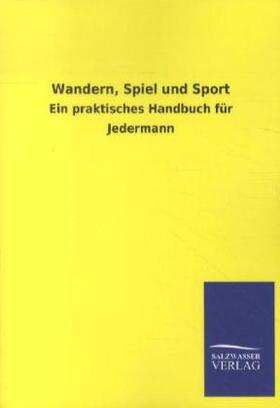 . |  Wandern, Spiel und Sport | Buch |  Sack Fachmedien