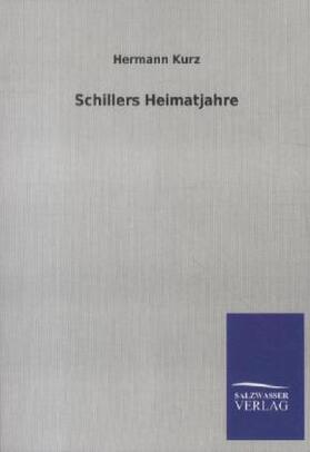 Kurz |  Schillers Heimatjahre | Buch |  Sack Fachmedien