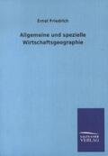 Friedrich |  Allgemeine und spezielle Wirtschaftsgeographie | Buch |  Sack Fachmedien