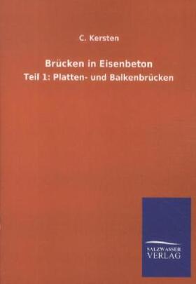 Kersten |  Brücken in Eisenbeton | Buch |  Sack Fachmedien