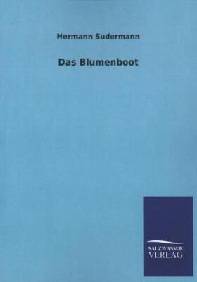 Sudermann |  Das Blumenboot | Buch |  Sack Fachmedien