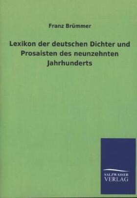 Brümmer | Lexikon der deutschen Dichter und Prosaisten des neunzehnten Jahrhunderts | Buch | 978-3-8460-2266-5 | sack.de