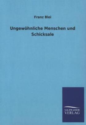 Blei |  Ungewöhnliche Menschen und Schicksale | Buch |  Sack Fachmedien