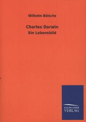 Bölsche |  Charles Darwin | Buch |  Sack Fachmedien