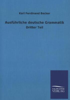 Becker |  Ausführliche deutsche Grammatik | Buch |  Sack Fachmedien