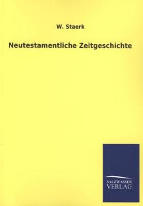 Staerk |  Neutestamentliche Zeitgeschichte | Buch |  Sack Fachmedien