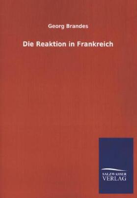 Brandes |  Die Reaktion in Frankreich | Buch |  Sack Fachmedien