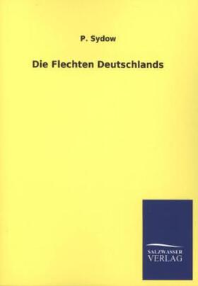 Sydow |  Die Flechten Deutschlands | Buch |  Sack Fachmedien