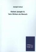 Kohut |  Kaiser Joseph II. | Buch |  Sack Fachmedien
