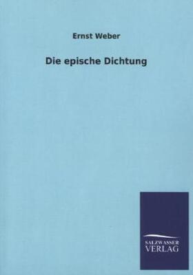 Weber |  Die epische Dichtung | Buch |  Sack Fachmedien
