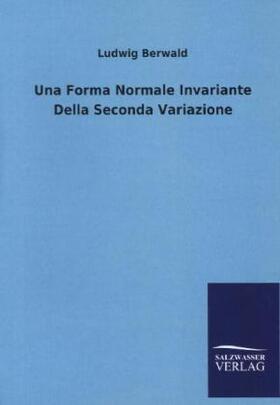 Berwald |  Una Forma Normale Invariante Della Seconda Variazione | Buch |  Sack Fachmedien