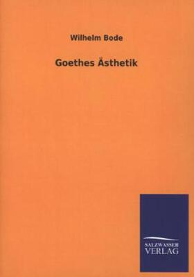 Bode |  Goethes Ästhetik | Buch |  Sack Fachmedien